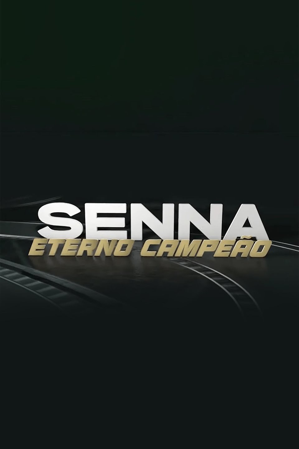 Senna, Eterno Campeão
